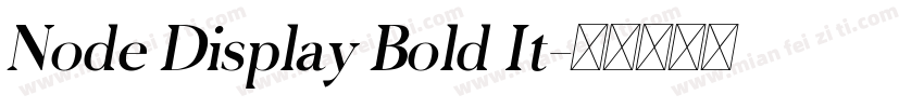 Node Display Bold It字体转换